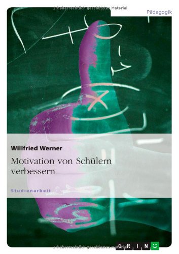 Motivation von Schülern verbessern