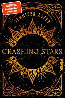 Crashing Stars: Roman | Eine Seherin, ein Auftragsmörder und geheimnisvolle Magie, die ihre Schicksale aneinanderbindet.