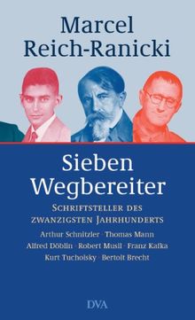 Sieben Wegbereiter: Schriftsteller des Zwanzigsten Jahrhunderts