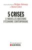 5 crises - 11 nouvelles questions d'économie