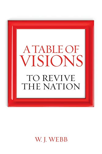 A Table of Visions: To Revive the Nation