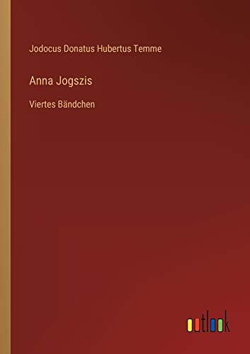 Anna Jogszis: Viertes Bändchen