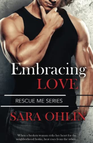 Embracing Love (Rescue Me, Band 4)