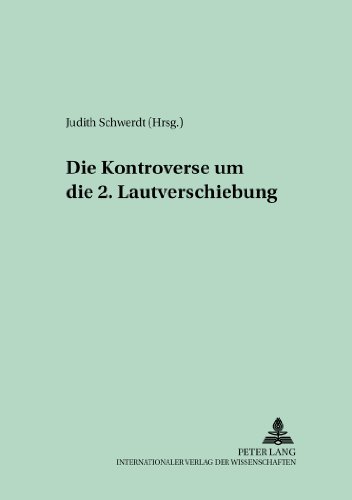 Die Kontroverse um die 2. Lautverschiebung (Dokumentation Germanistischer Forschung)