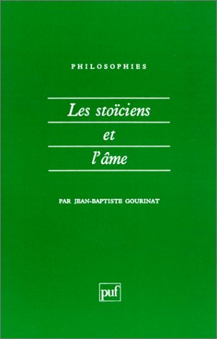 Les Stoïciens Et L'âme (philosophies)
