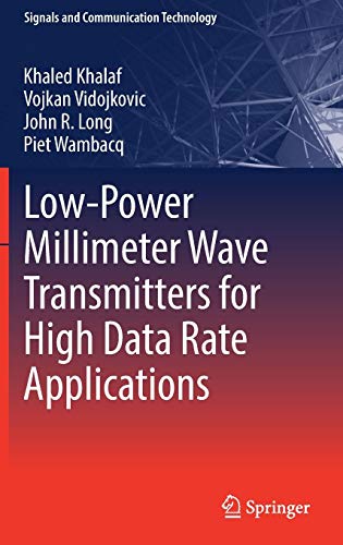 Low-Power Millimeter Wave Transmitters for High Data Rate Applications (Signals and Communication Technology)
