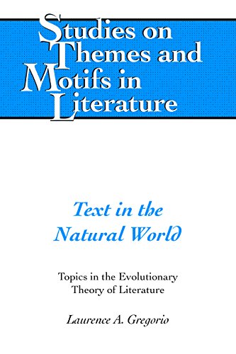 Text in the Natural World: Topics in the Evolutionary Theory of Literature (Studies on Themes and Motifs in Literature)