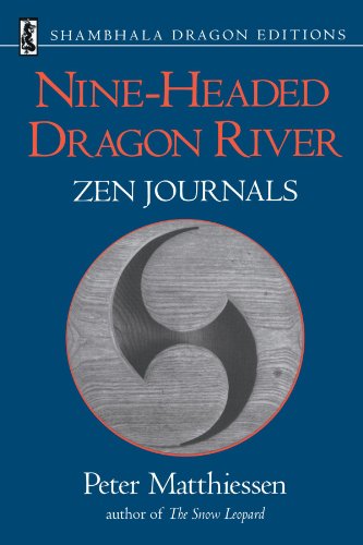 Nine-Headed Dragon River: Zen Journals 1969-1982: Zen Journals, 1969-82 (Shambhala Dragon Editions)