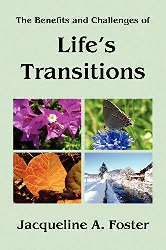 Life's Transitions: The Benefits and Challenges of