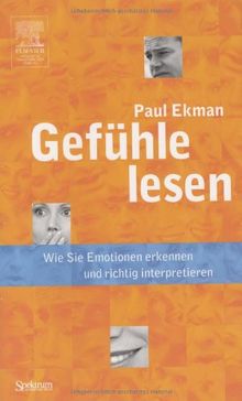 Gefühle lesen: Wie Sie Emotionen erkennen und richtig interpretieren