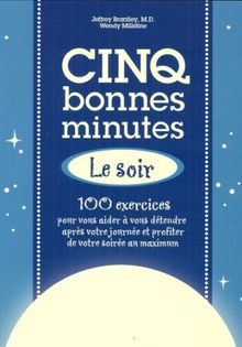 Cinq Bonnes Minutes. le Soir