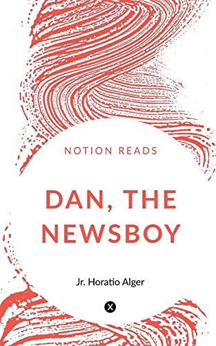 DAN, THE NEWSBOY.