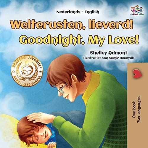 Shelley Admont Goodnight, My Love! (Dutch English Bilingual Children's Book) (Dutch English Bilingual Collection)