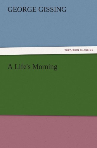 A Life's Morning (TREDITION CLASSICS)