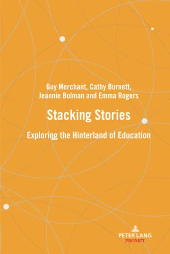 Stacking stories: Exploring the hinterland of education