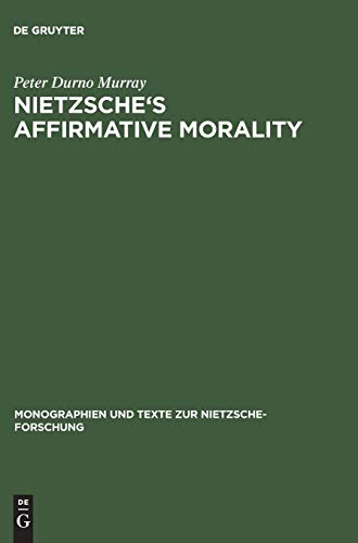 Nietzsche's Affirmative Morality