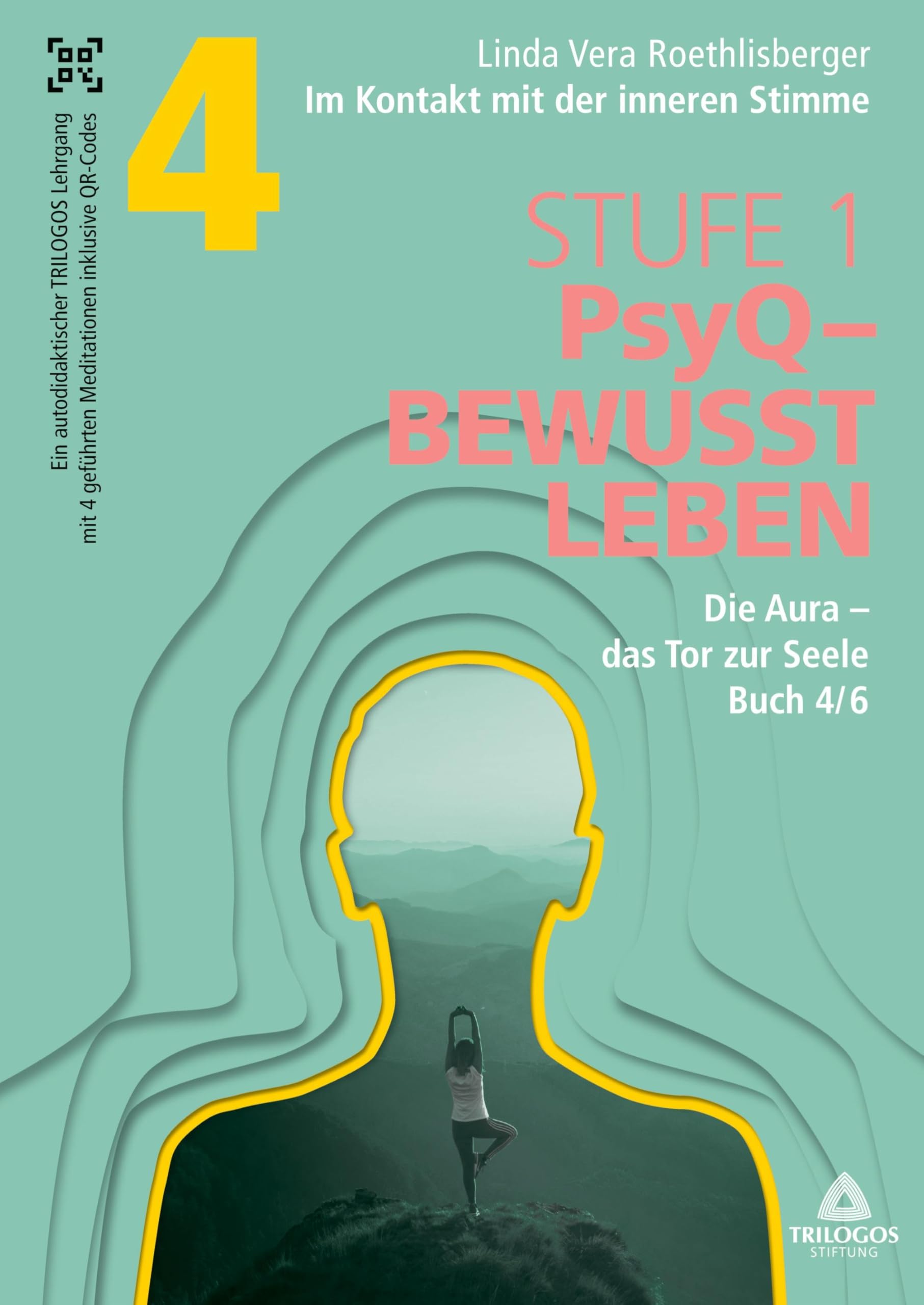 Im Kontakt mit der inneren Stimme | Stufe 1: Buch 4/6: Die Aura - das Tor zur Seele