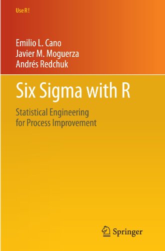 Six Sigma with R: Statistical Engineering for Process Improvement (Use R!)