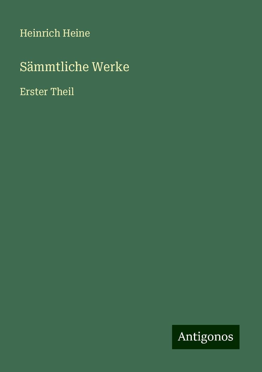 Sämmtliche Werke: Erster Theil