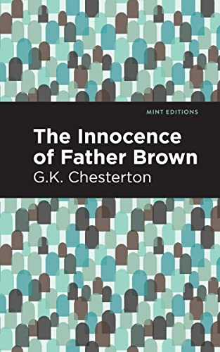 The Innocence of Father Brown (Mint Editions―Crime, Thrillers and Detective Work)