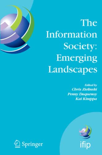 The Information Society: Emerging Landscapes: IFIP International Conference on Landscapes of ICT and Social Accountability, Turku, Finland, June ... and Communication Technology, Band 195)