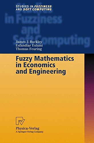 Fuzzy Mathematics in Economics and Engineering (Studies in Fuzziness and Soft Computing)