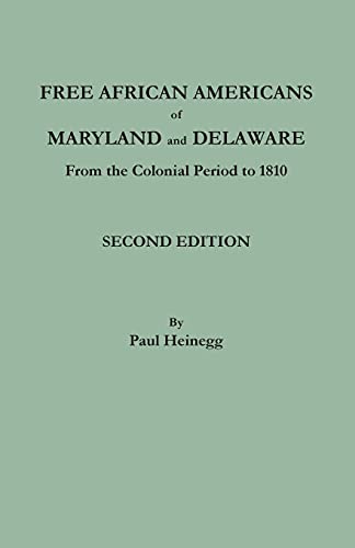 Free African Americans of Maryland and Delaware. Second Edition