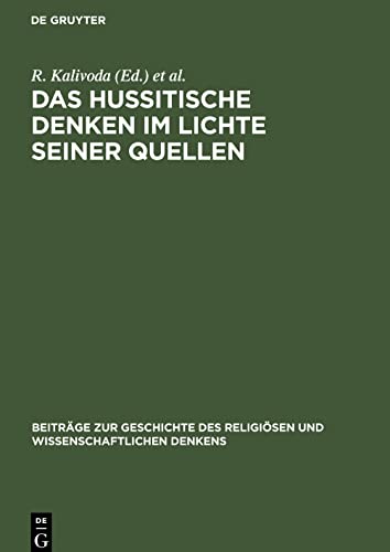 Das hussitische Denken im Lichte seiner Quellen