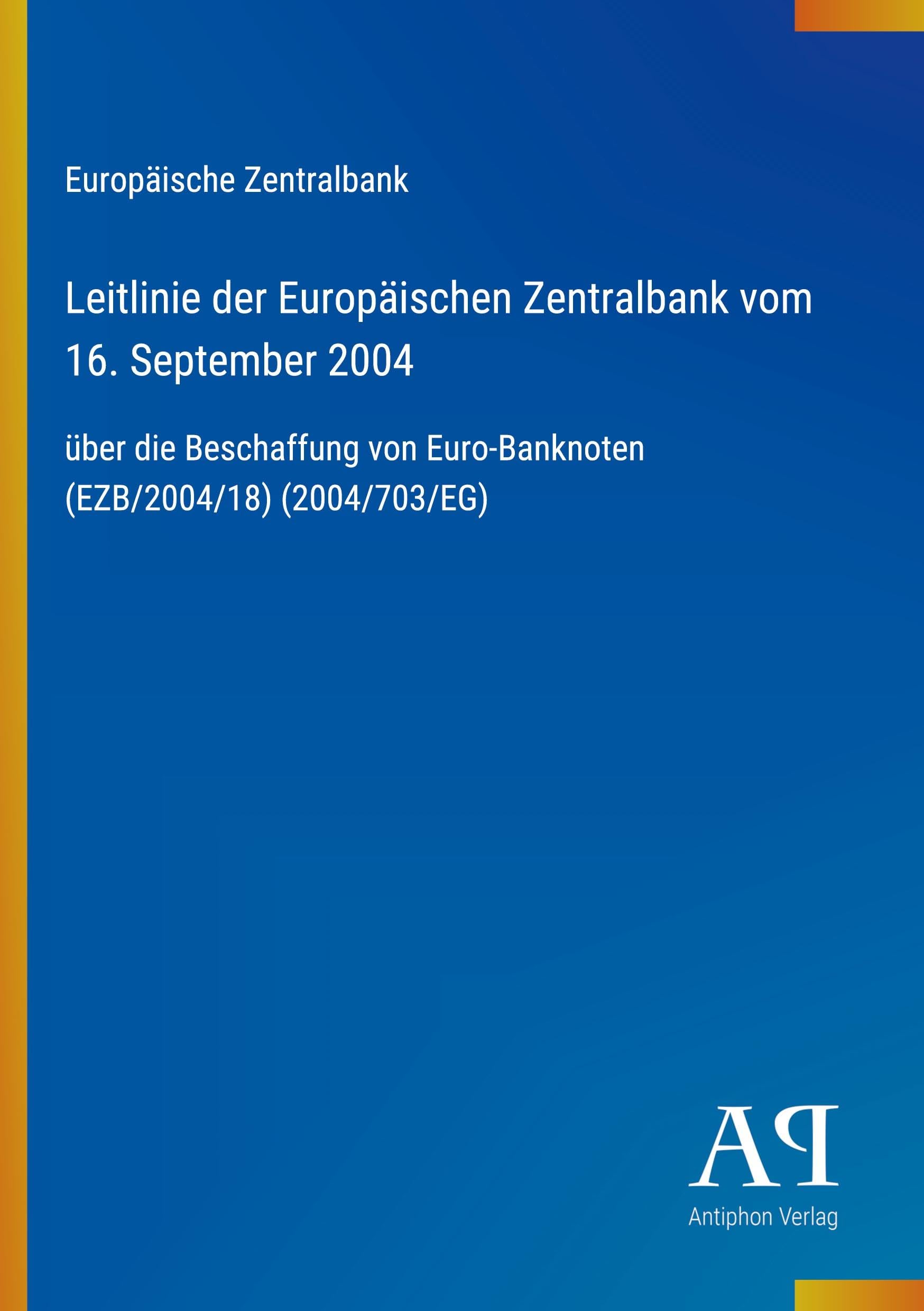 Leitlinie der Europäischen Zentralbank vom 16. September 2004