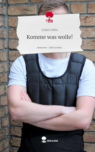 Komme was wolle!. Life is a Story - story.one