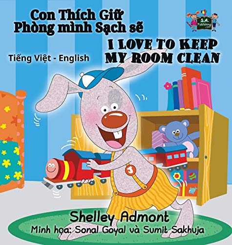 I Love to Keep My Room Clean: Vietnamese English Bilingual Edition (Vietnamese English Bilingual Collection)