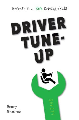 Driver Tune-Up: Refresh Your Safe Driving Skills