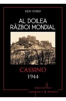 AL DOILEA RAZBOI MONDIAL CASSINO 1944