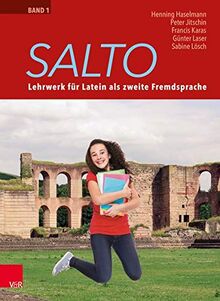 Salto 1: Lehrwerk für Latein als zweite Fremdsprache