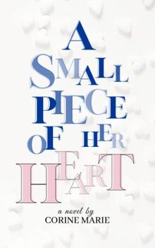 A Small Piece of Her Heart