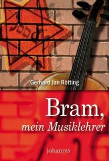 Bram, mein Musiklehrer