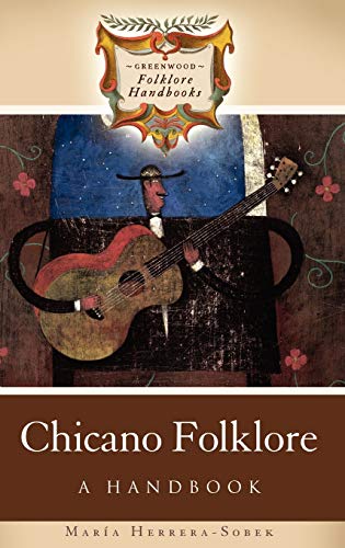 Chicano Folklore: A Handbook (Greenwood Folklore Handbooks)