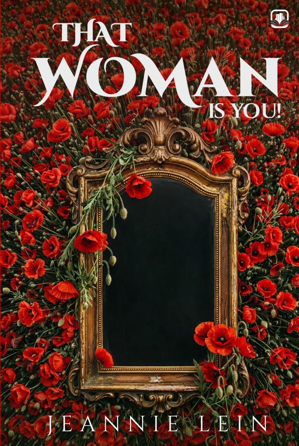 THAT WOMAN IS YOU!