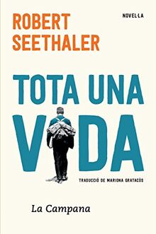 Tota una vida (Narrativa)