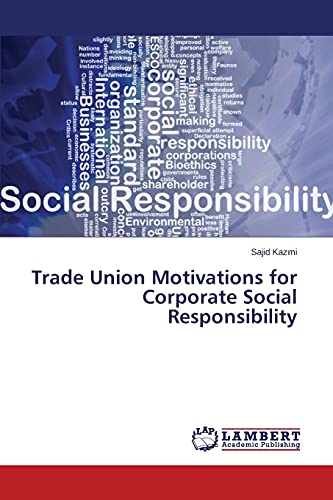 Trade Union Motivations for Corporate Social Responsibility