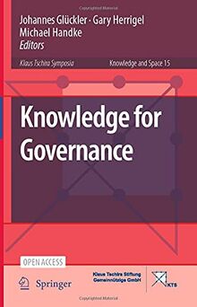 Knowledge for Governance (Knowledge and Space, 15, Band 15)