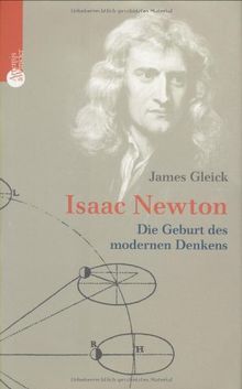 Isaac Newton. Die Geburt des modernen Denkens