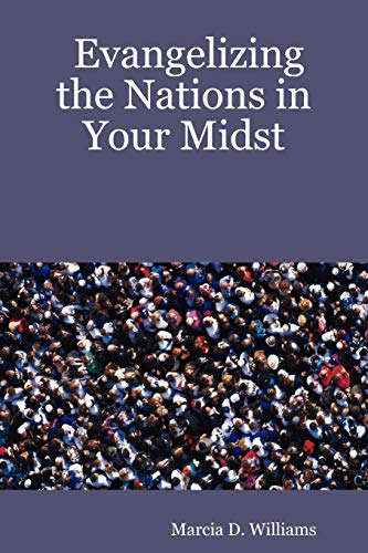 Evangelizing the Nations in Your Midst