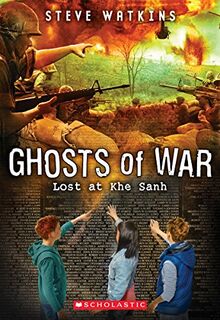 Lost at Khe Sanh (Ghosts of War, Band 2)