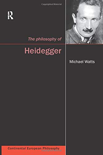 The Philosophy of Heidegger (Continental European Philosophy (Paperback))