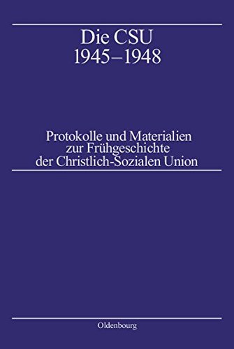 Die CSU 1945-1948. 3 Bände