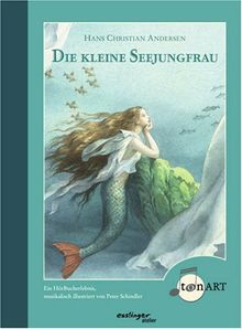 Die kleine Seejungfrau, mit Audio-CD (Esslinger TonART)