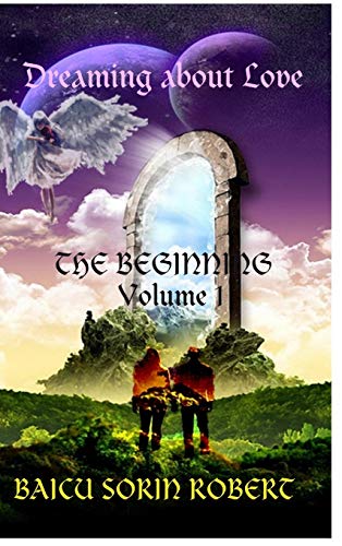 Dreaming about love: The Beginning - volume 1