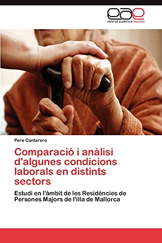 Comparació i anàlisi d'algunes condicions laborals en distints sectors: Estudi en l'àmbit de les Residències de Persones Majors de l'illa de Mallorca