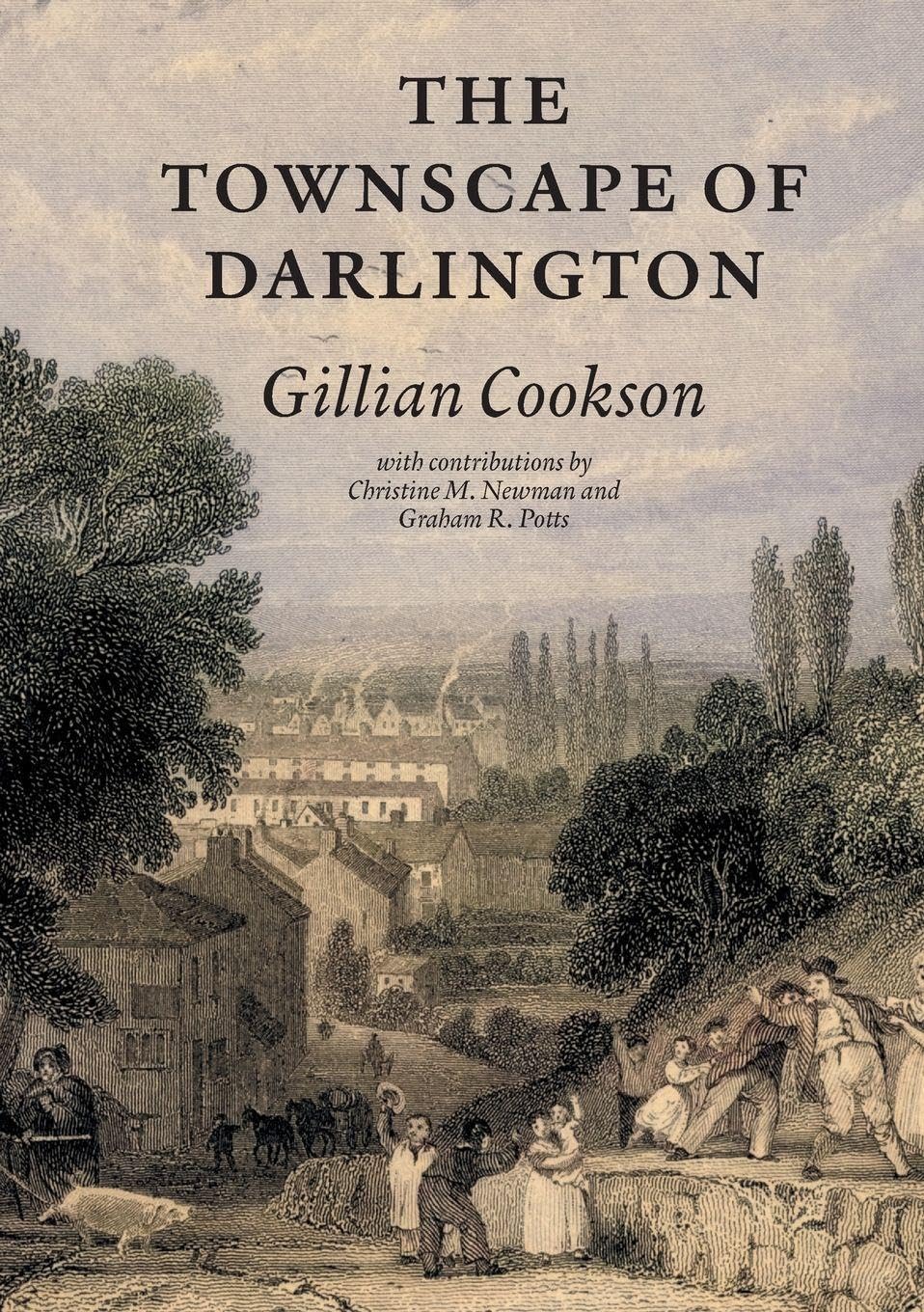 The Townscape of Darlington (Victoria County History: Paperbacks)